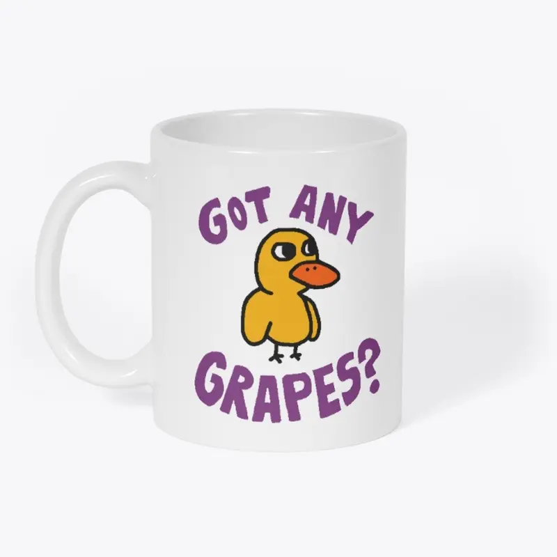 Got any grapes?